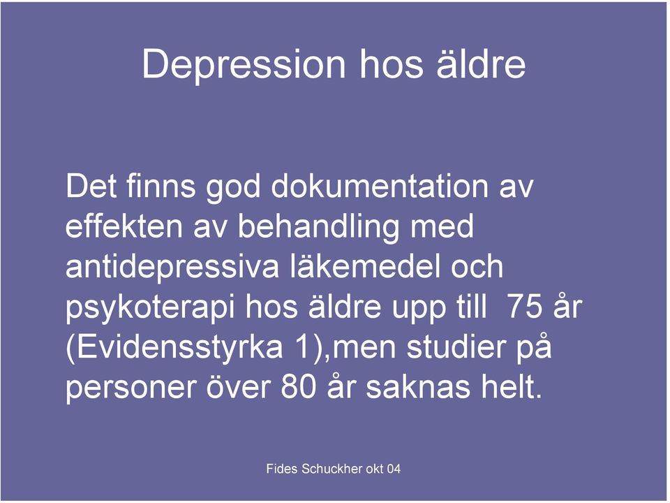 och psykoterapi hos äldre upp till 75 år