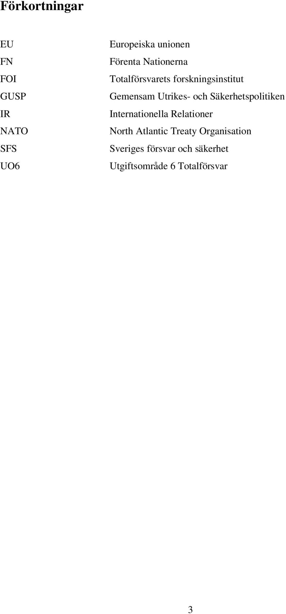 Utrikes- och Säkerhetspolitiken Internationella Relationer North