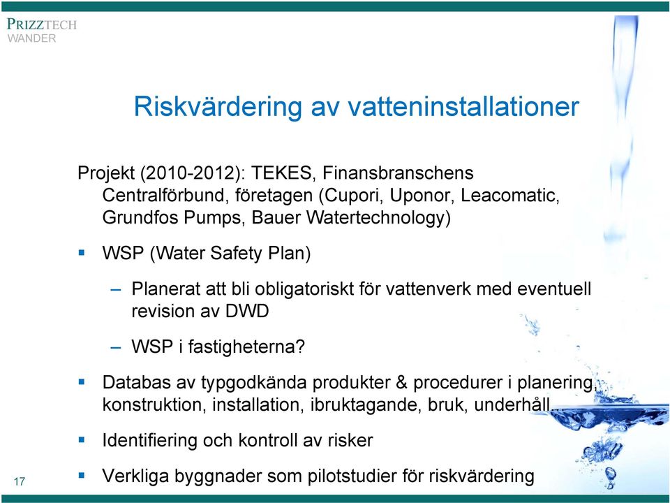eventuell revision av DWD WSP i fastigheterna?