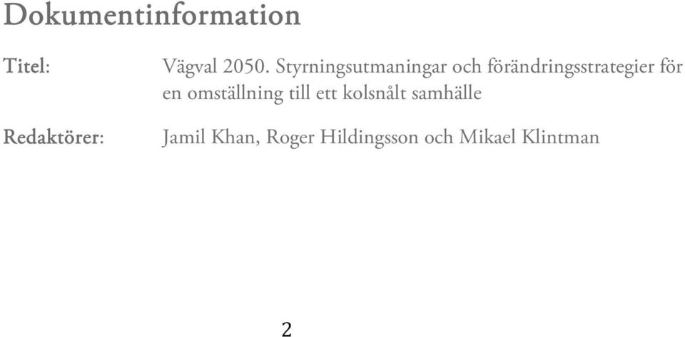 förändringsstrategier för en omställning till