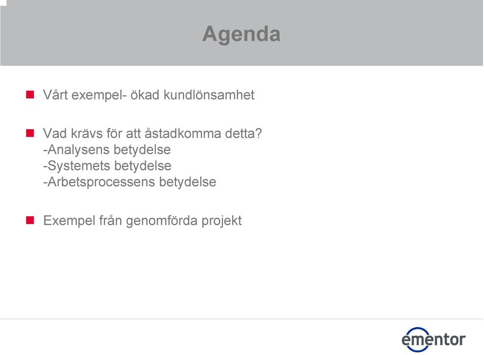 -Analysens betydelse -Systemets betydelse