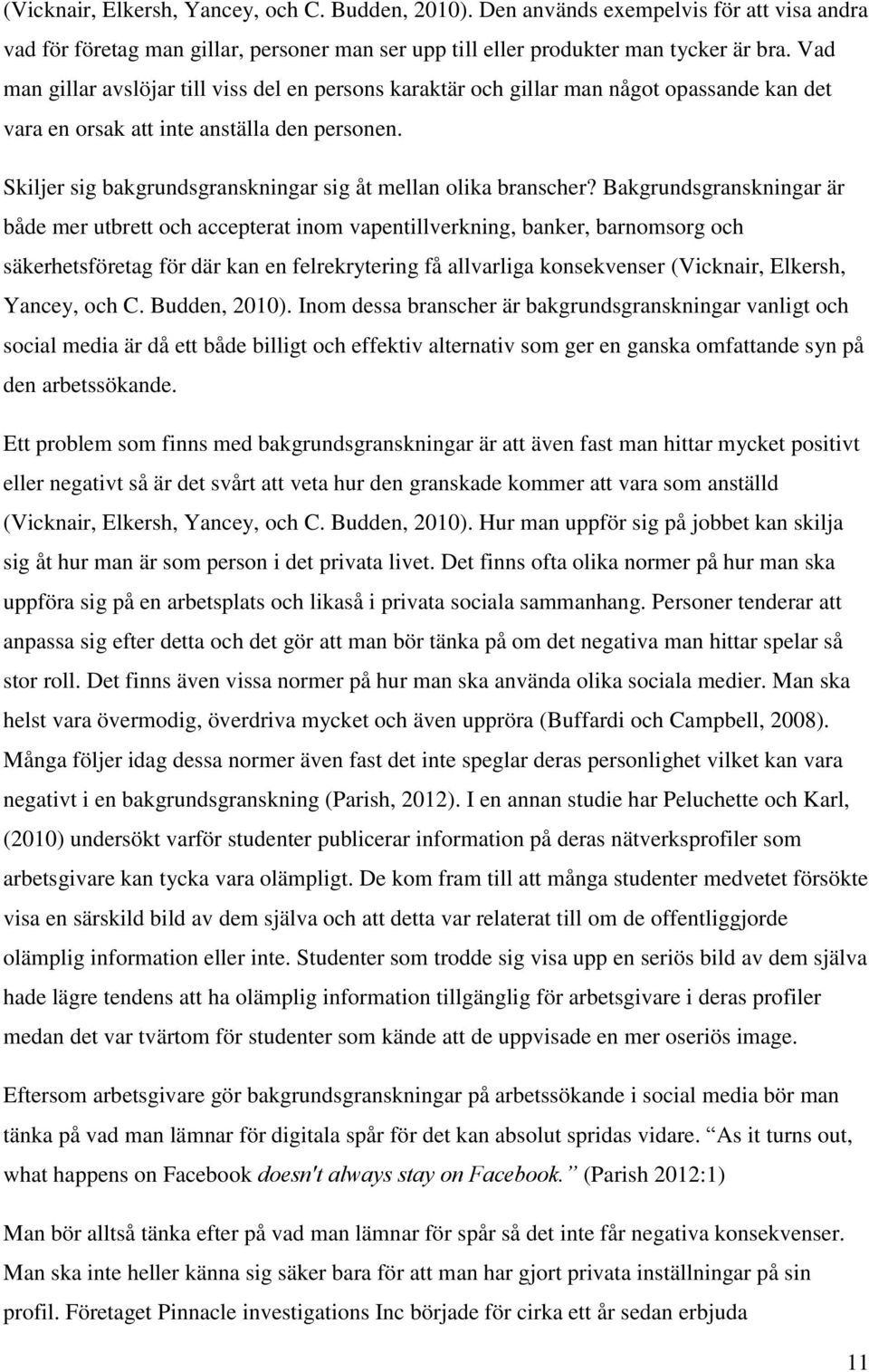 Skiljer sig bakgrundsgranskningar sig åt mellan olika branscher?