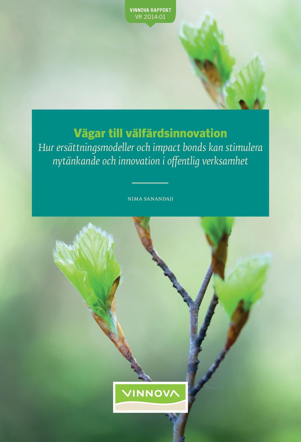 och impact bonds kan stimulera nytänkande