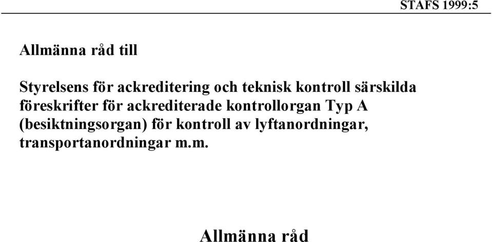 för ackrediterade kontrollorgan Typ A (besiktningsorgan)