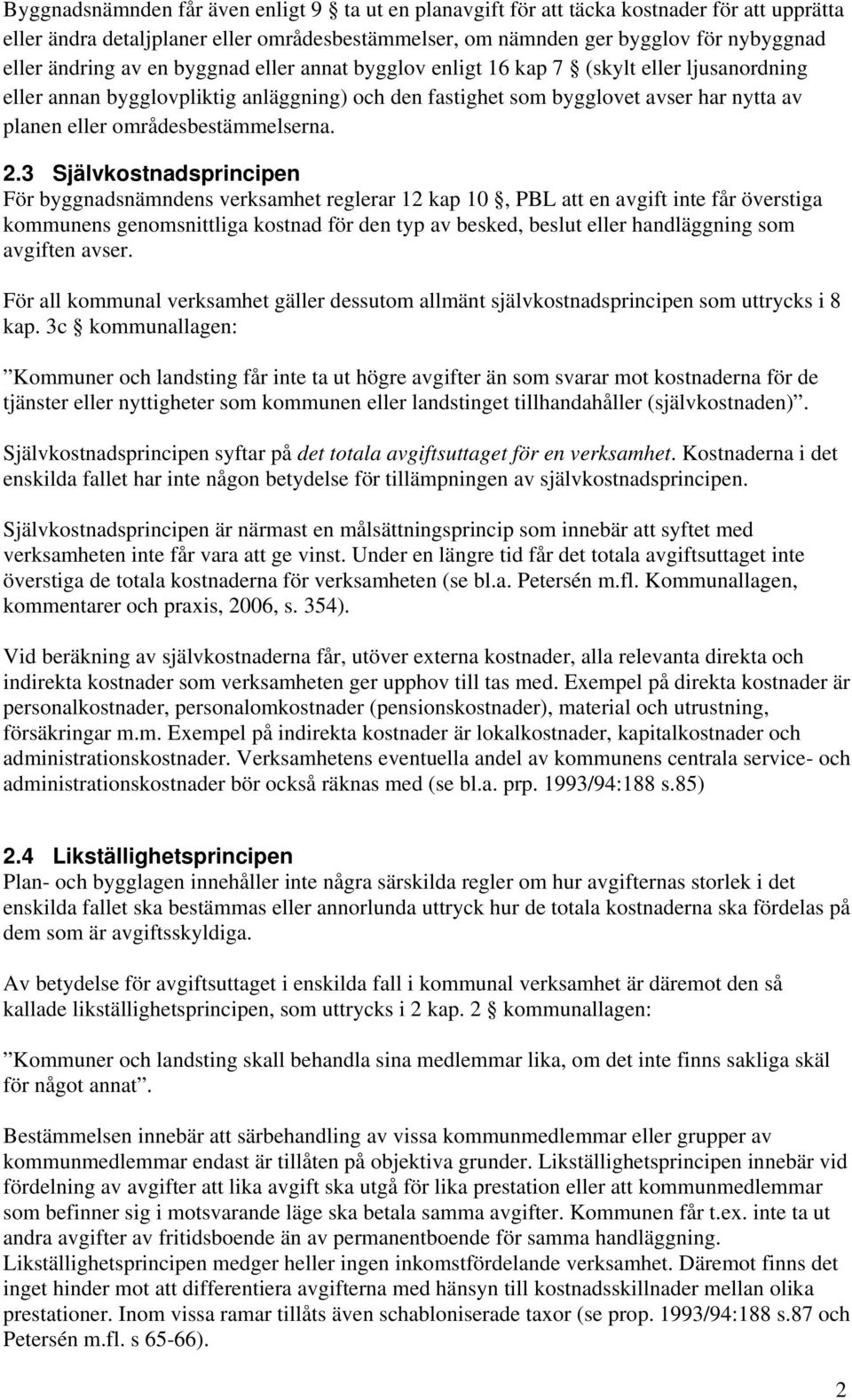 områdesbestämmelserna. 2.