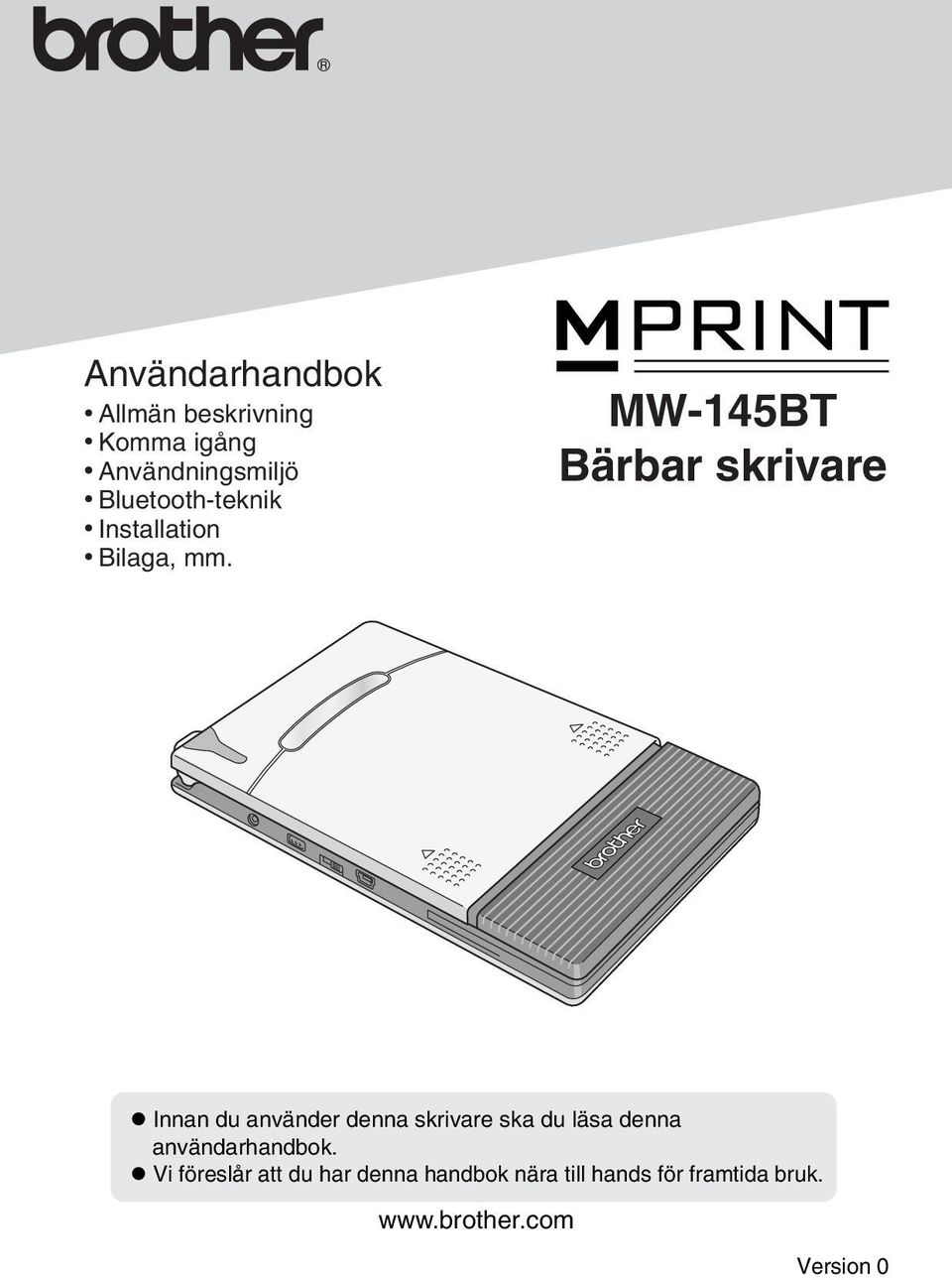 MW-145BT Bärbar skrivare Innan du använder denna skrivare ska du läsa