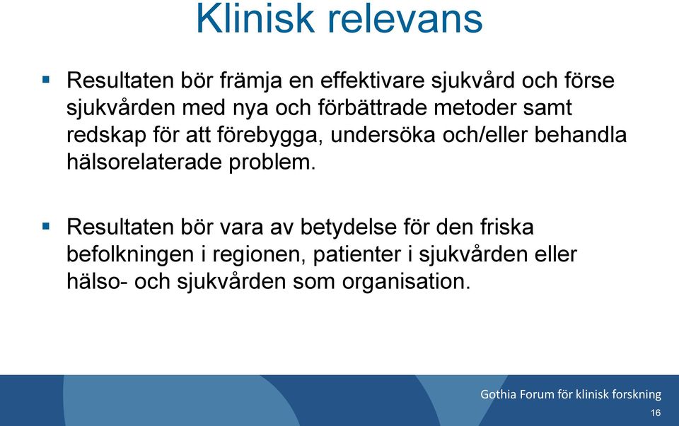 behandla hälsorelaterade problem.