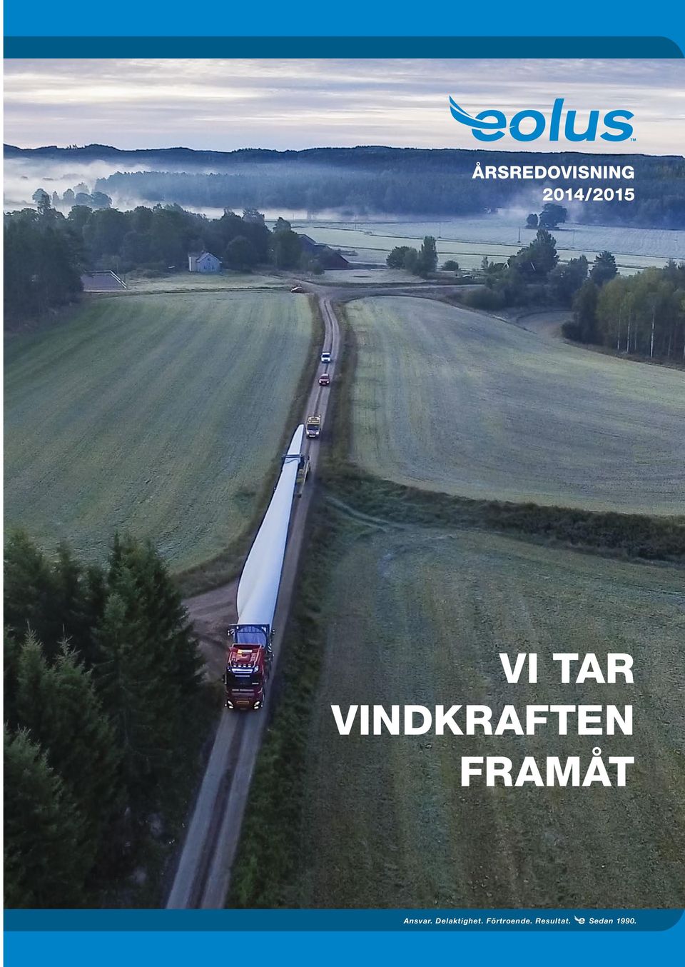 Vi erbjuder såväl lokala som internationella investerare attraktiva och konkurrenskraftiga investeringsobjekt i Norden och Baltikum. WWW.EOLUSVIND.