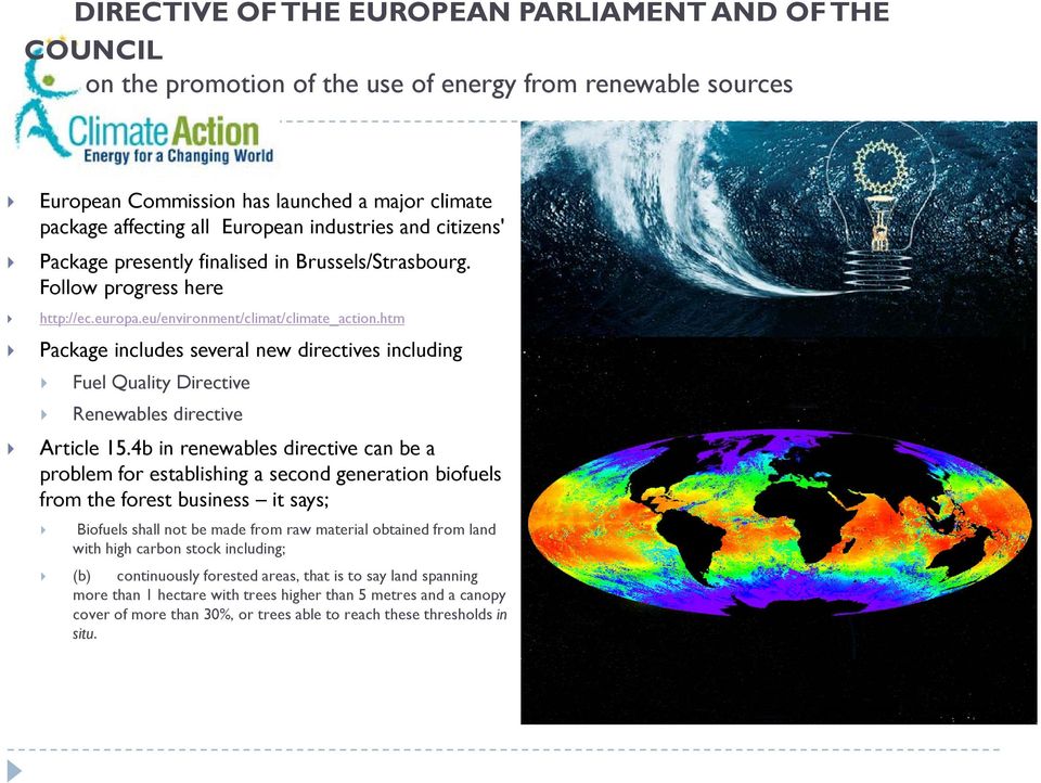 htm Package includes several new directives including Fuel Quality Directive Renewables directive Article 15.