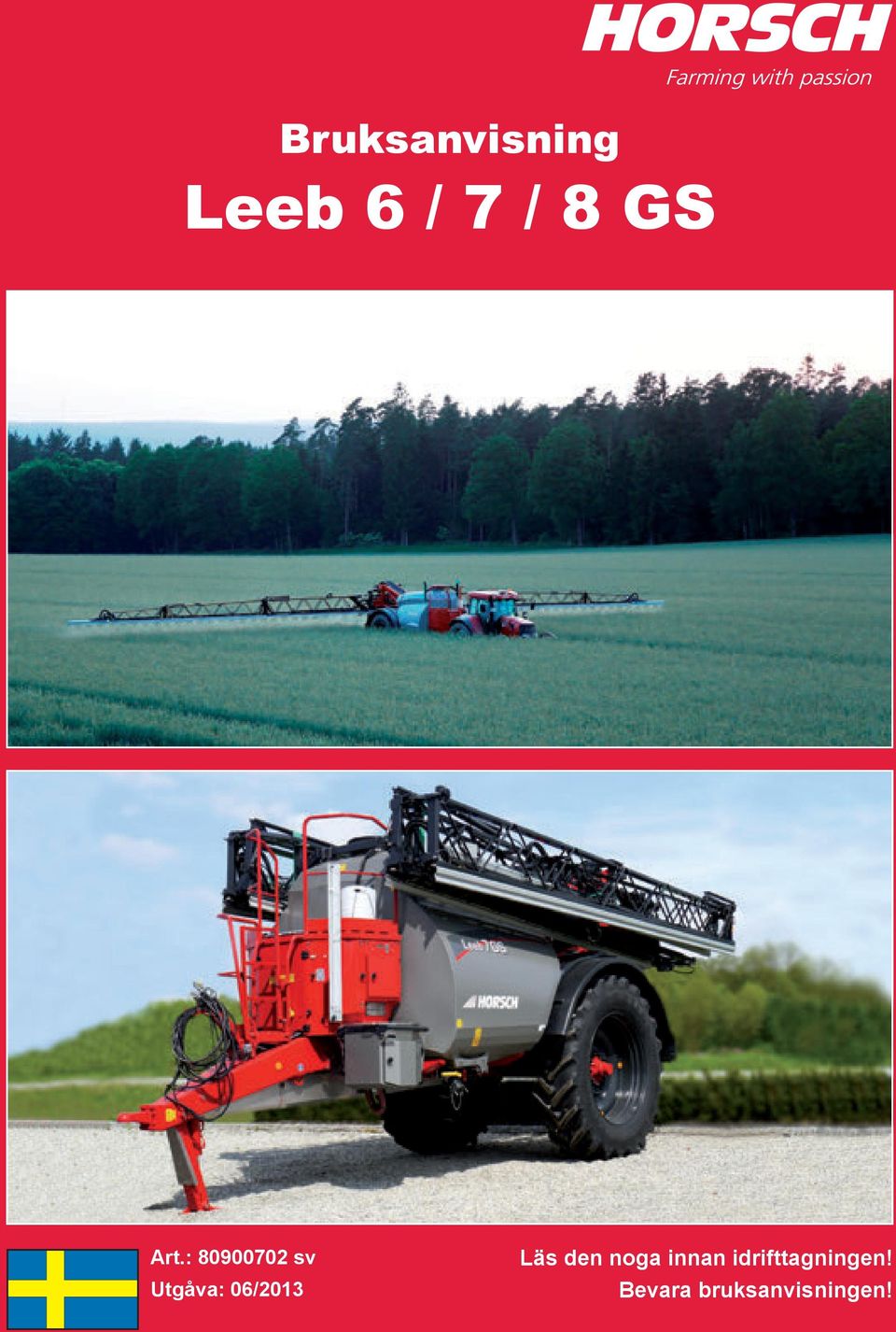 : 80900702 sv Utgåva: 06/2013