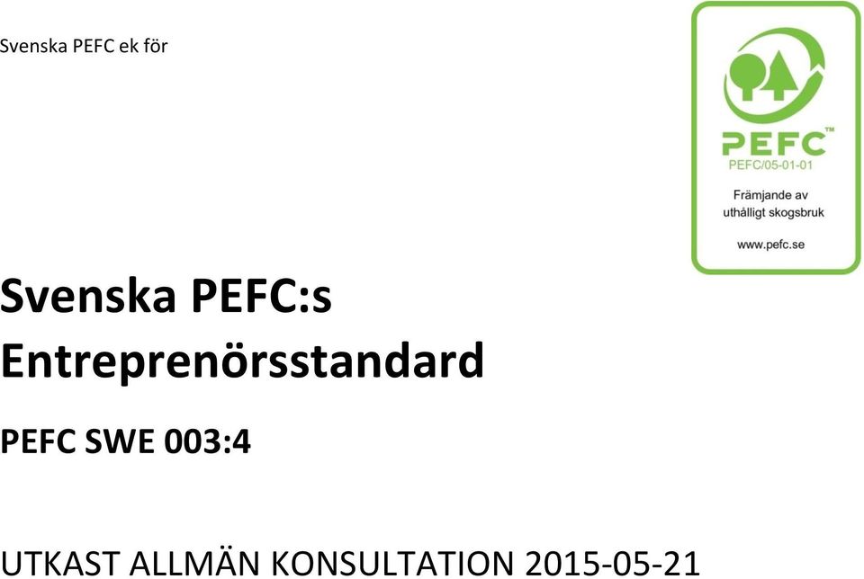 Entreprenörsstandard PEFC