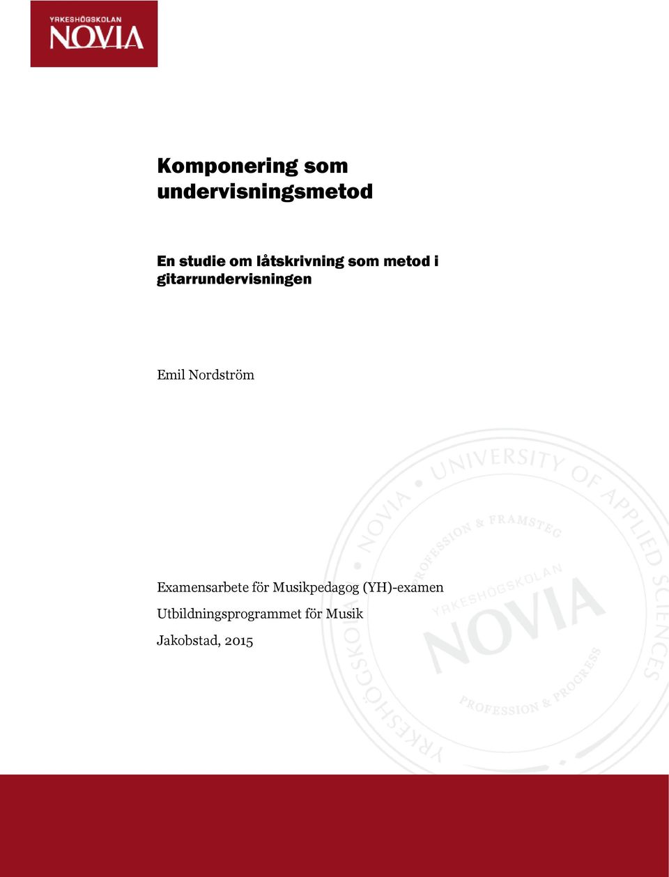 Emil Nordström Examensarbete för Musikpedagog