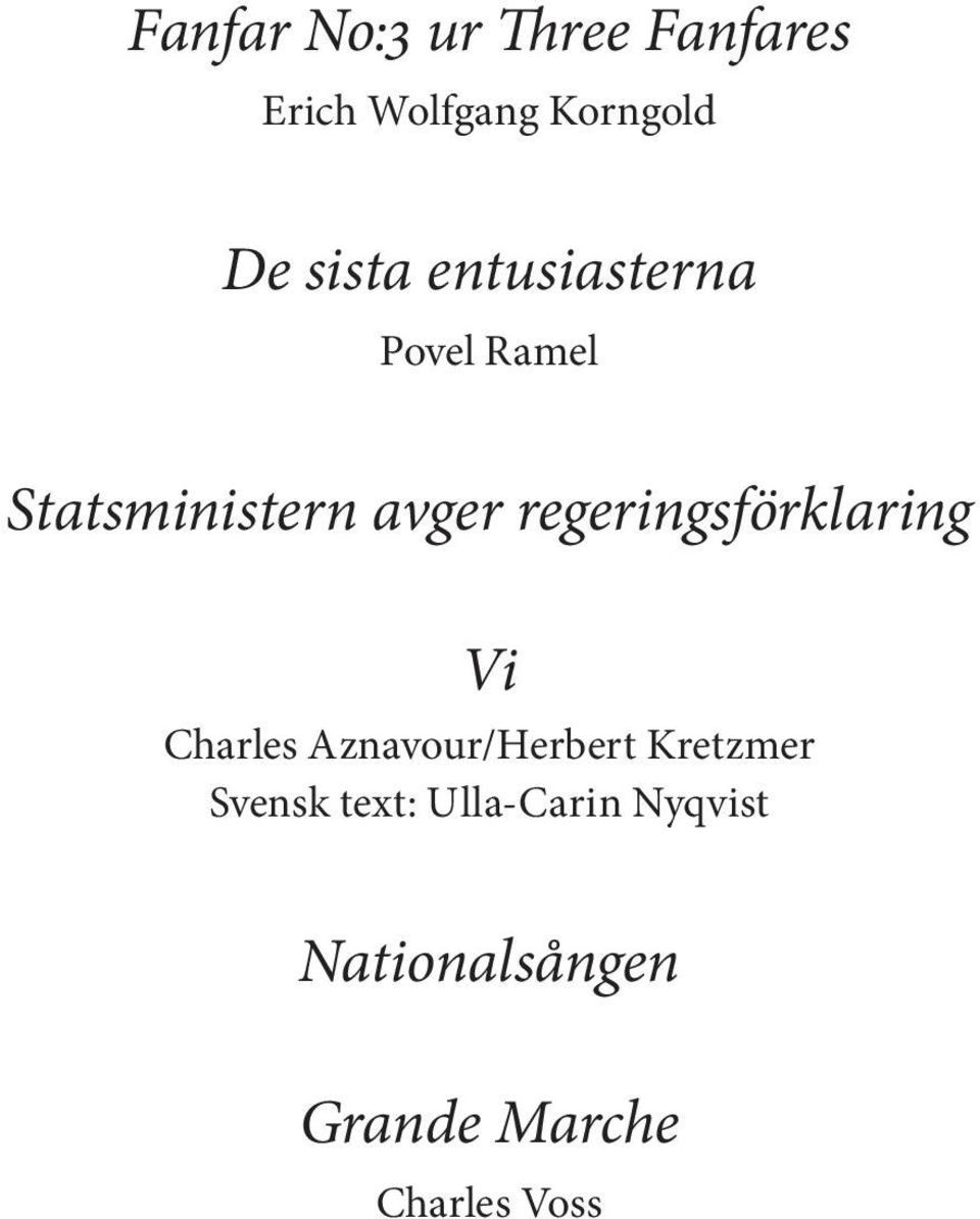 regeringsförklaring Vi Charles Aznavour/Herbert Kretzmer