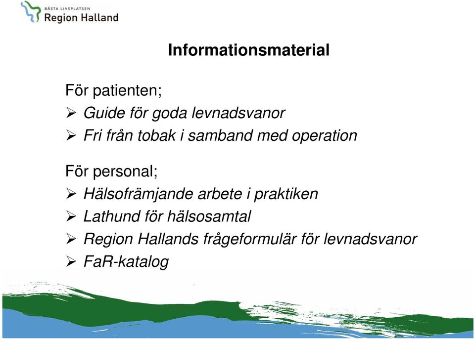 personal; Hälsofrämjande arbete i praktiken Lathund för