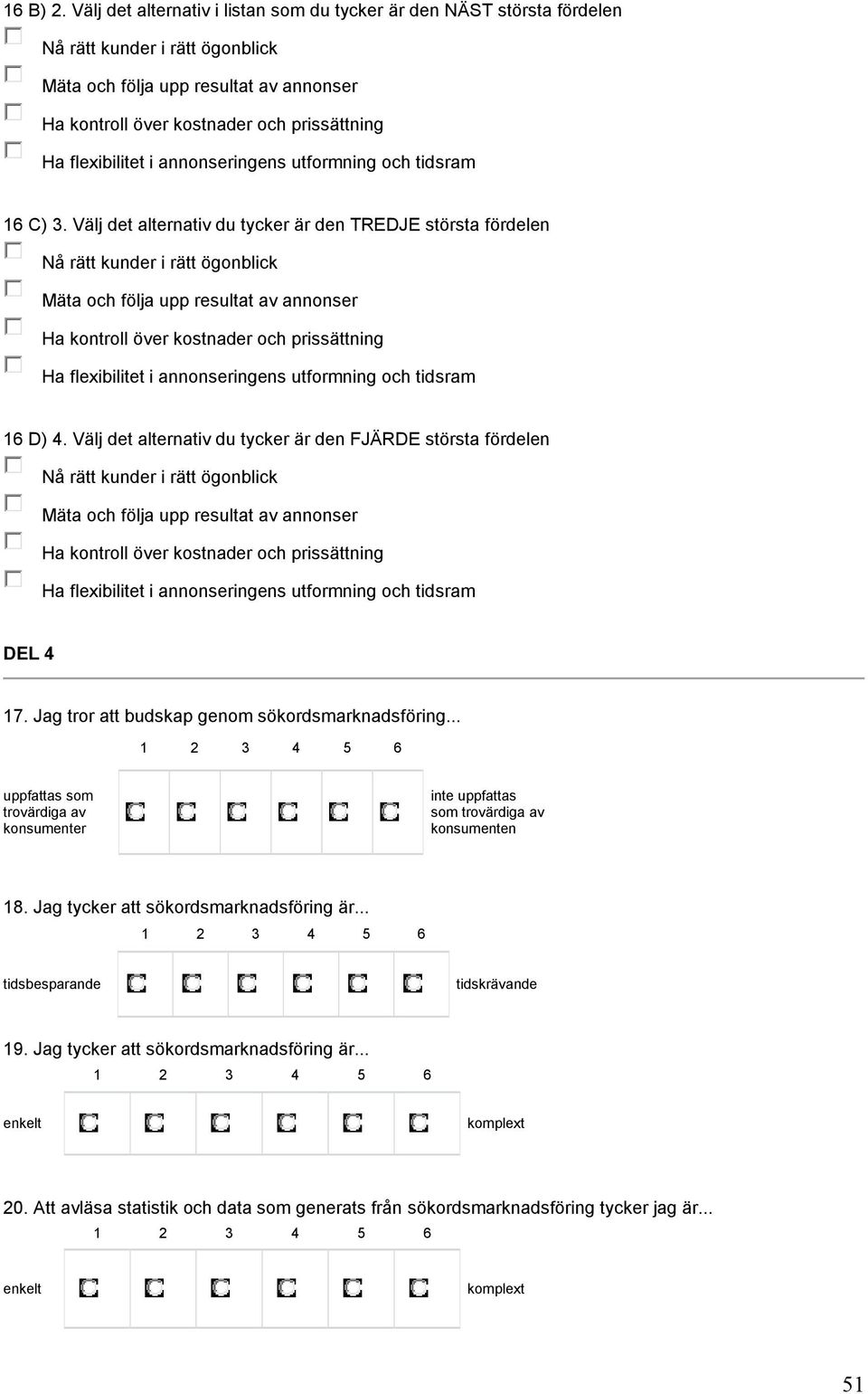 flexibilitet i annonseringens utformning och tidsram 6 C) 3.