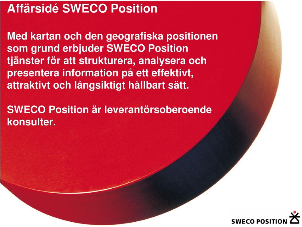 analysera och presentera information på ett effektivt, attraktivt och