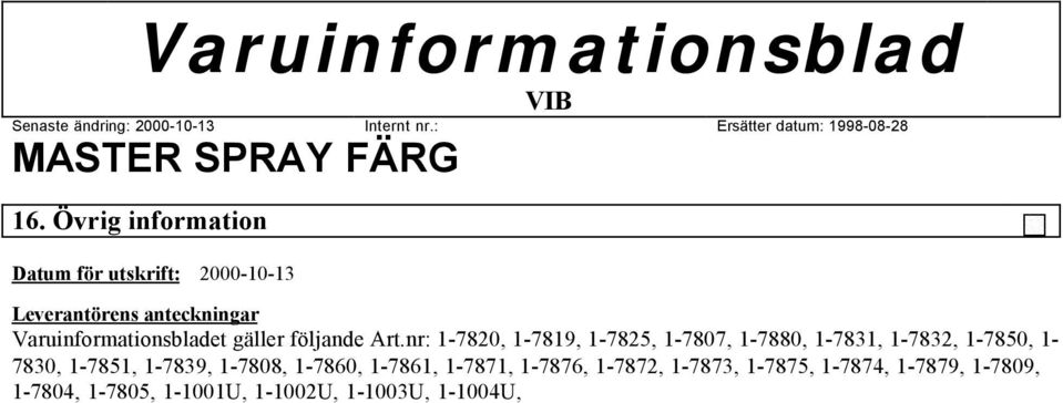 nr: 1-7820, 1-7819, 1-7825, 1-7807, 1-7880, 1-7831, 1-7832, 1-7850, 1-7830, 1-7851,