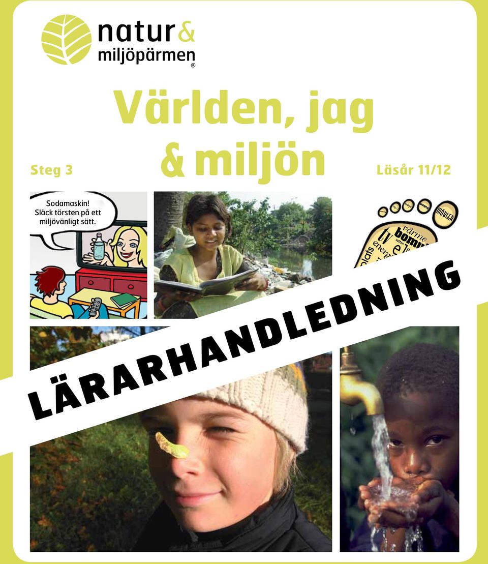 Släck törsten på ett