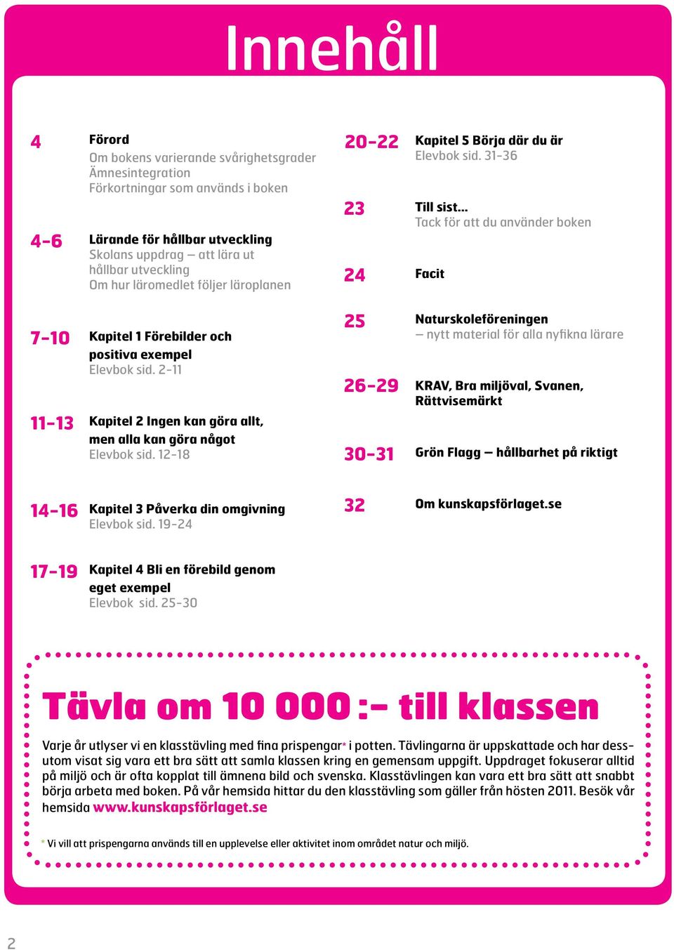 2-11 Kapitel 2 Ingen kan göra allt, men alla kan göra något Elevbok sid.