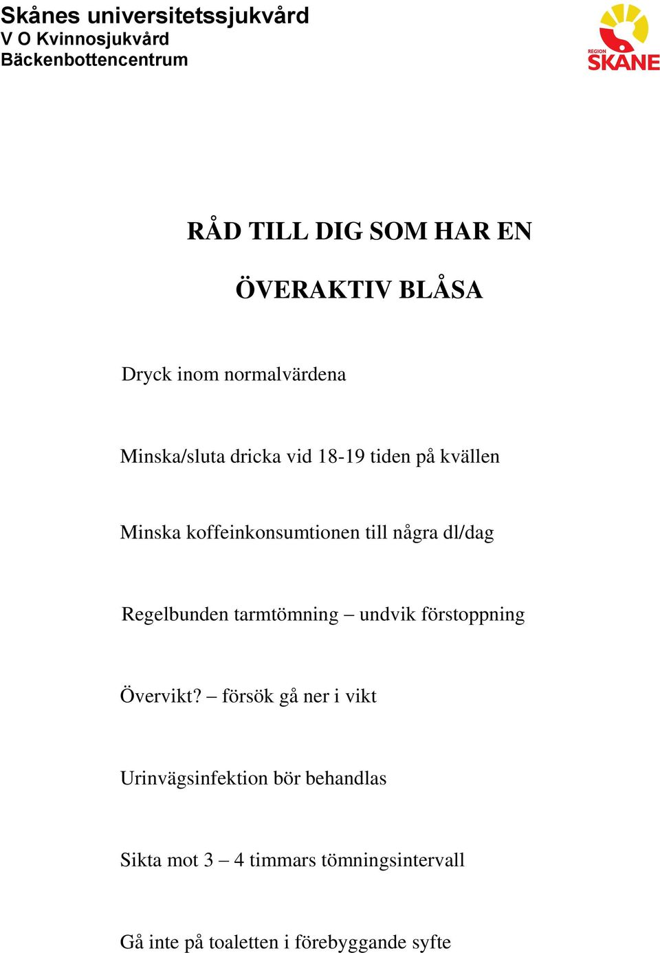 tarmtömning undvik förstoppning Övervikt?