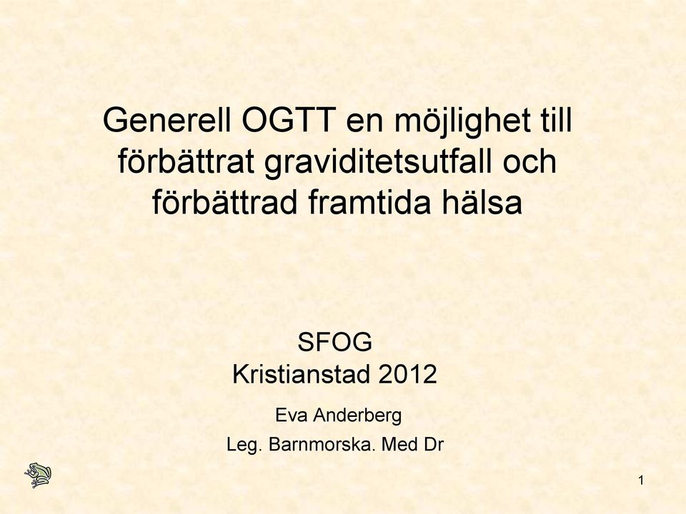 förbättrad framtida hälsa SFOG