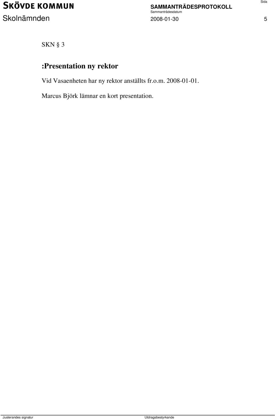 Vasaenheten har ny rektor anställts fr.