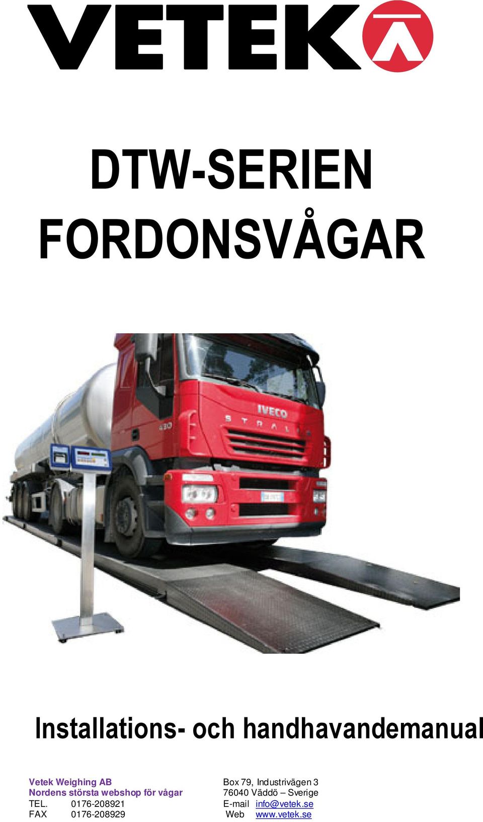 Industrivägen 3 Nordens största webshop för vågar 76040