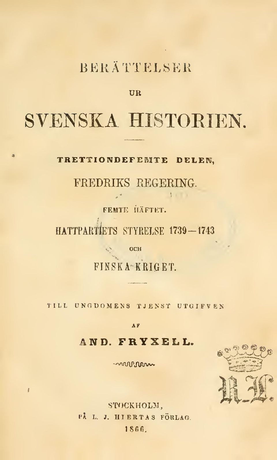 HATTPARtiETS STYRELSE 1739-1743 OCH FINSKA KRIGET.