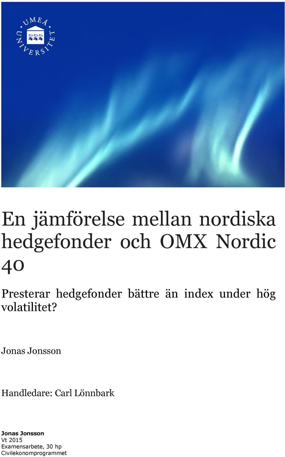 volatilitet?