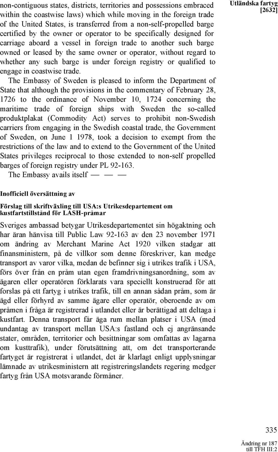 operator, without regard to whether any such barge is under foreign registry or qualified to engage in coastwise trade.