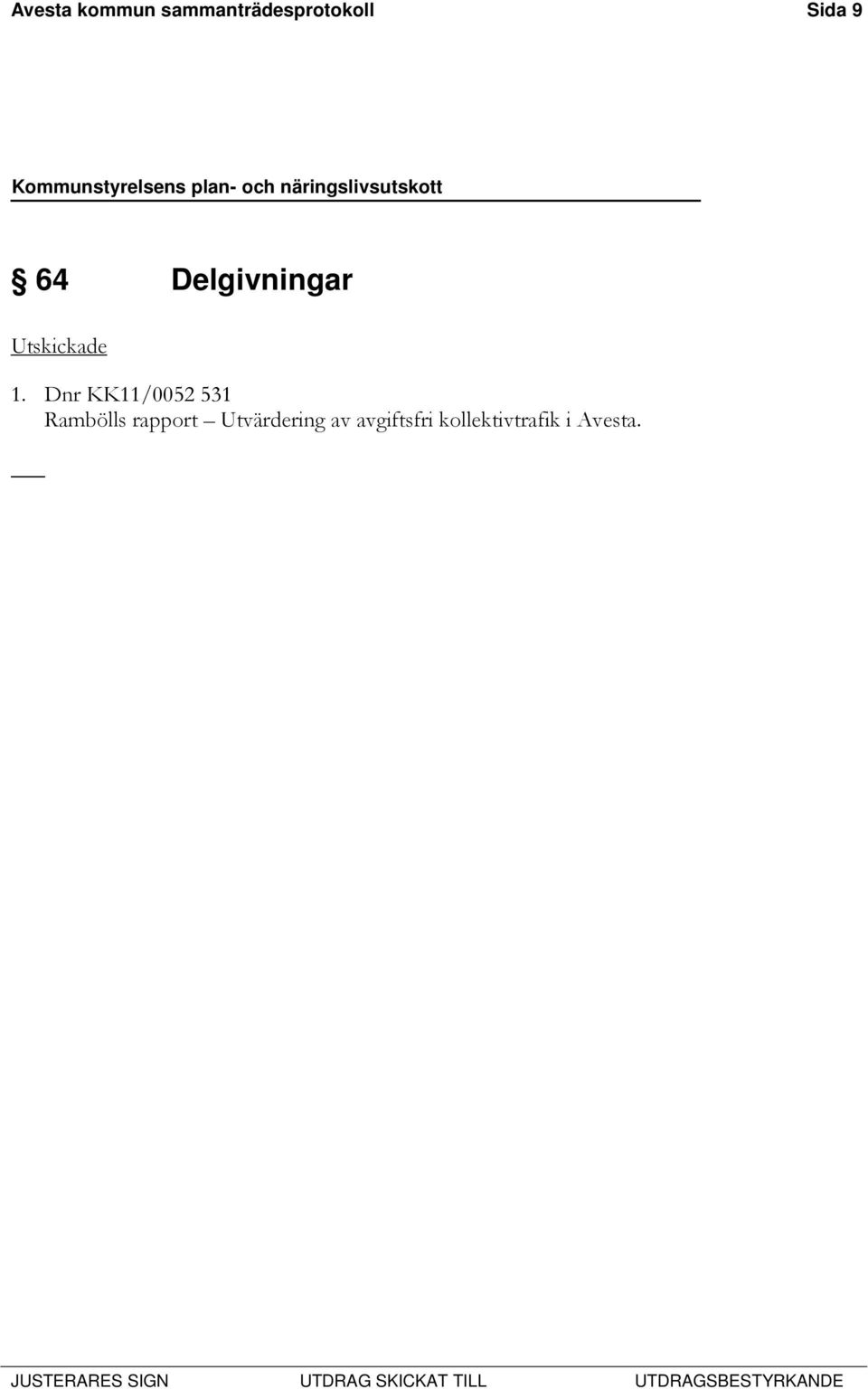 Dnr KK11/0052 531 Rambölls rapport