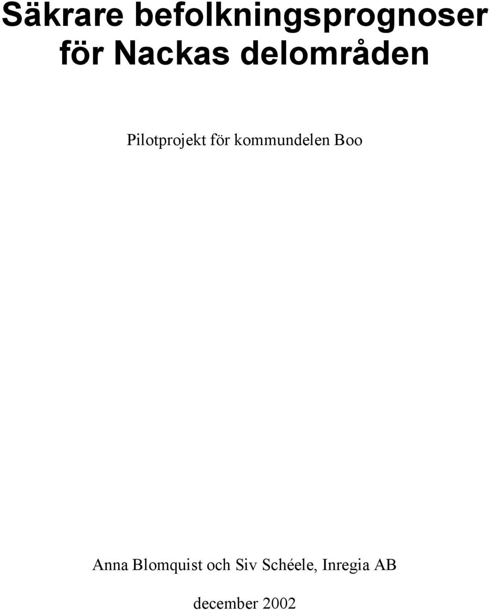 kommundelen Boo Anna Blomquist och