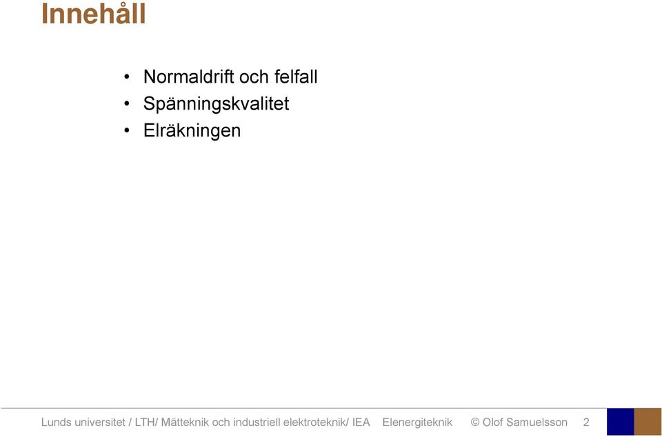 universitet / LTH/ Mätteknik och