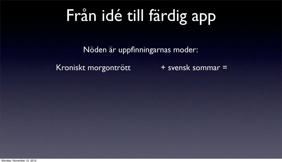 uppfinningarnas moder: