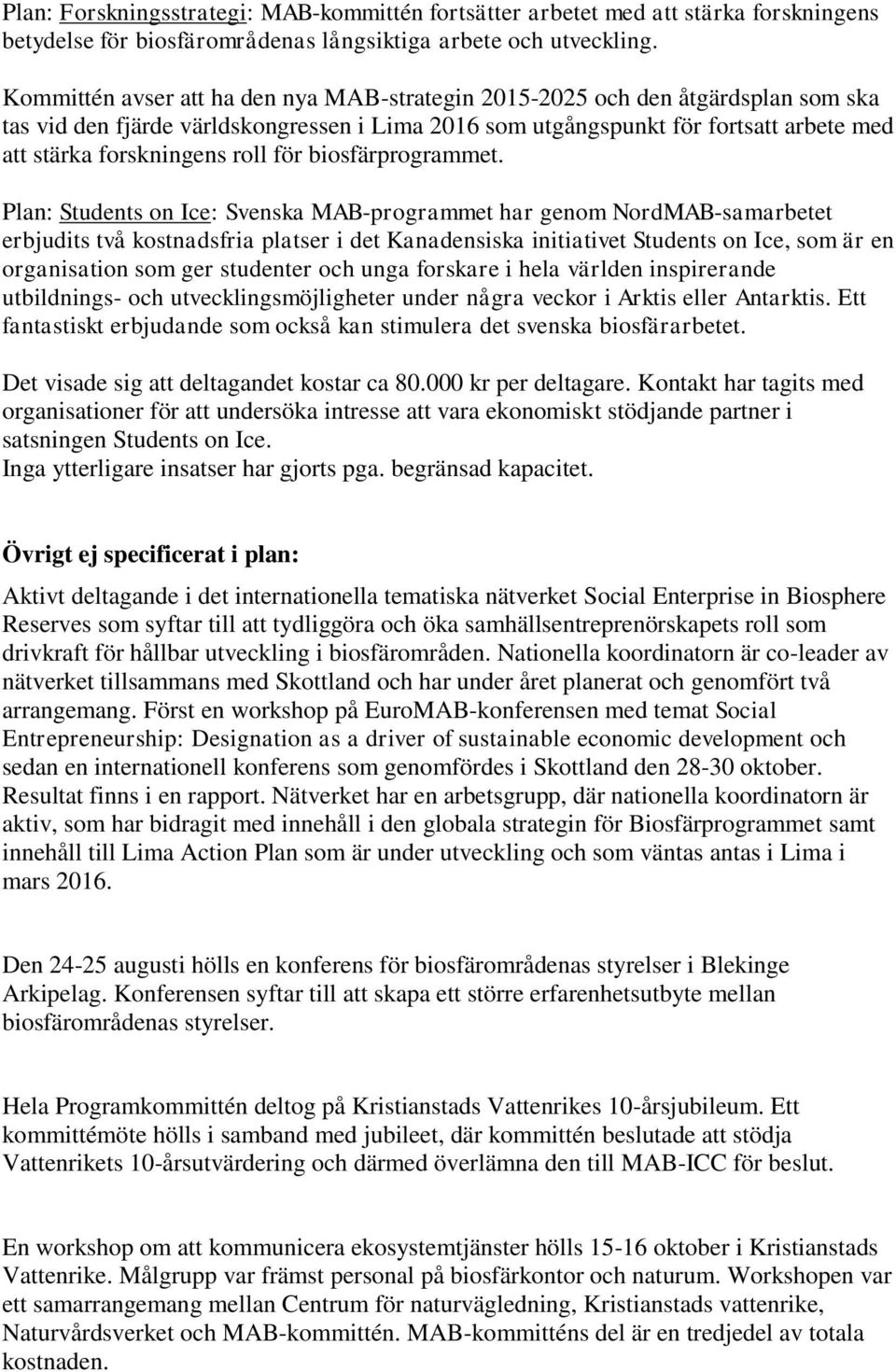 roll för biosfärprogrammet.