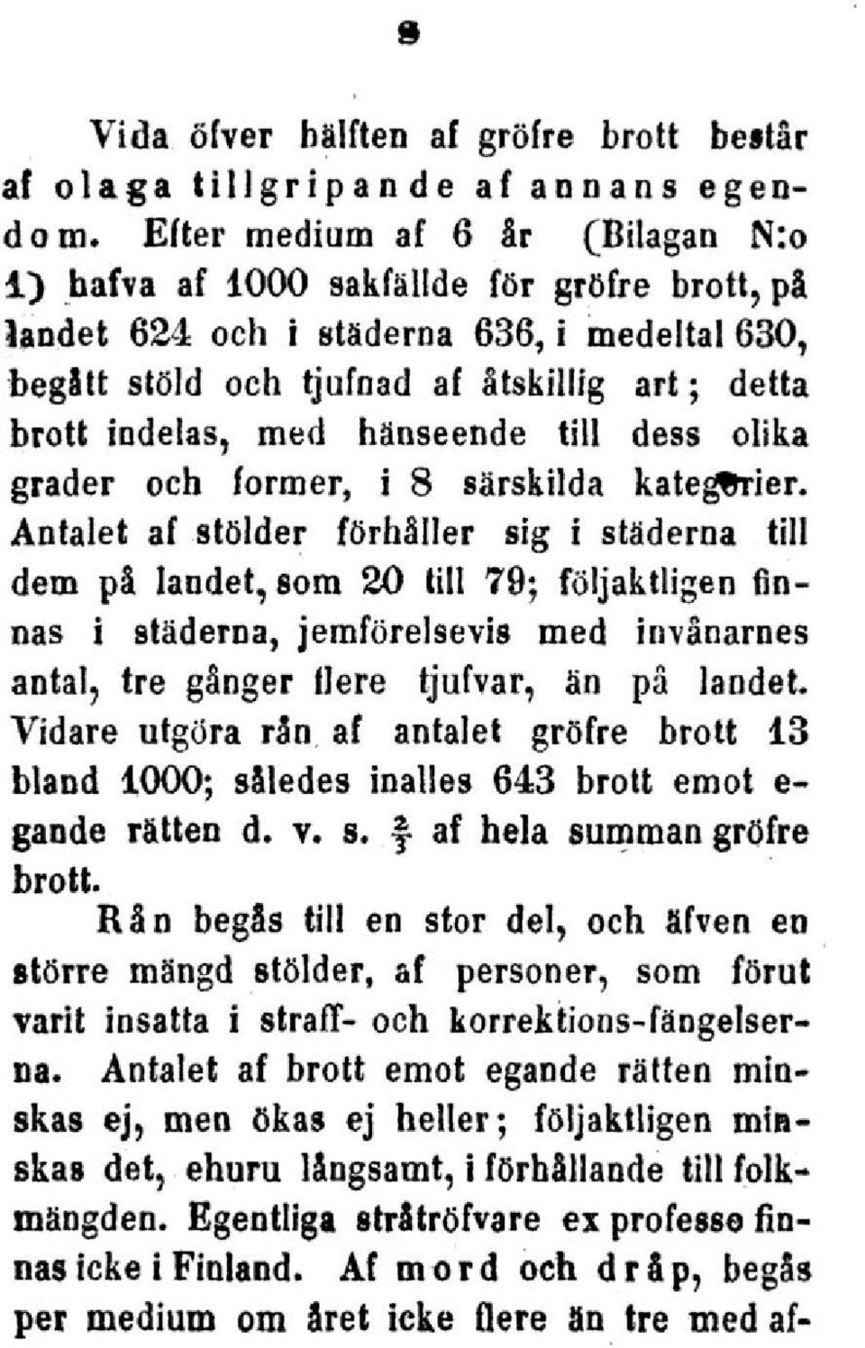 hänseende till dess olika grader och former, i 8 särskilda kategorier.