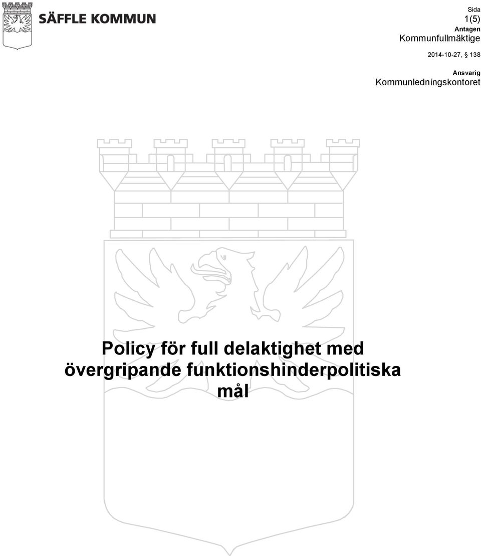 Kommunledningskontoret Policy för