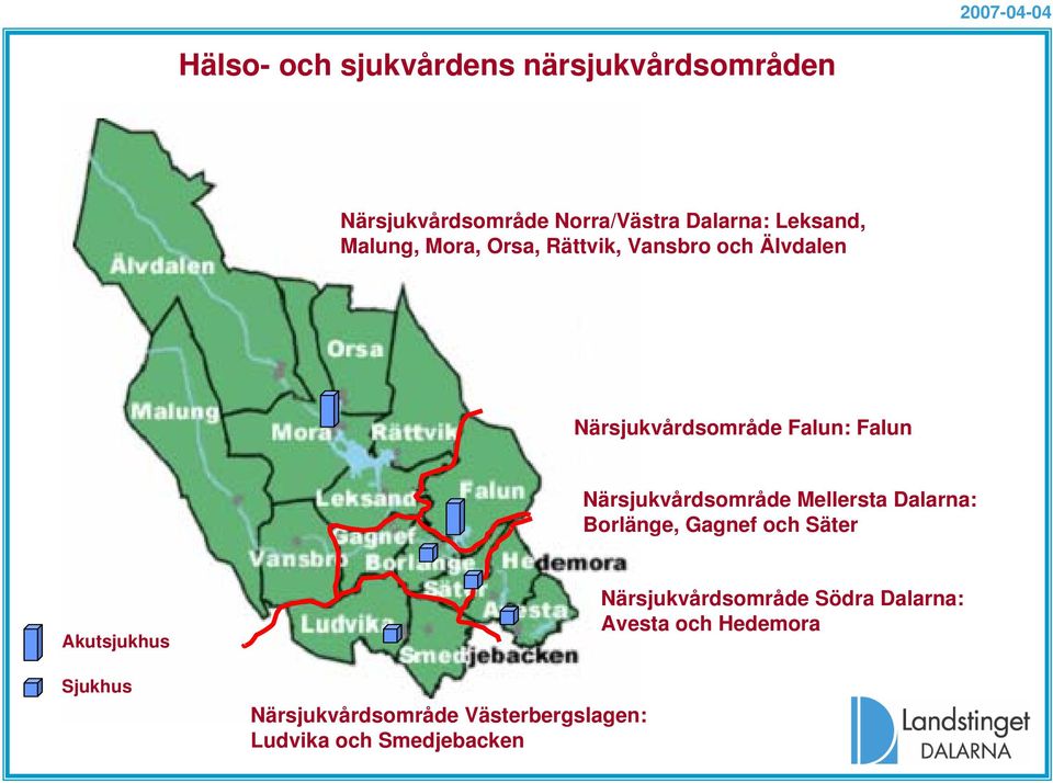 Närsjukvårdsområde Mellersta Dalarna: Borlänge, Gagnef och Säter Akutsjukhus Sjukhus