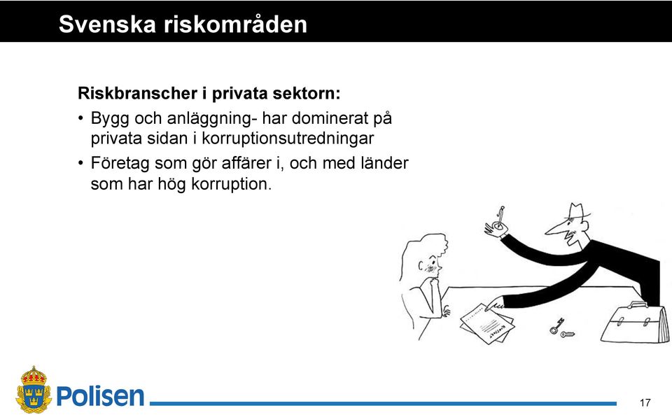 privata sidan i korruptionsutredningar Företag