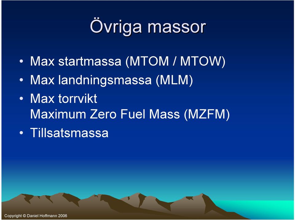 landningsmassa (MLM) Max