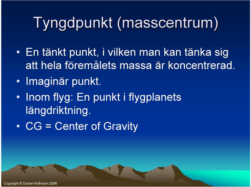 koncentrerad. Imaginär punkt.