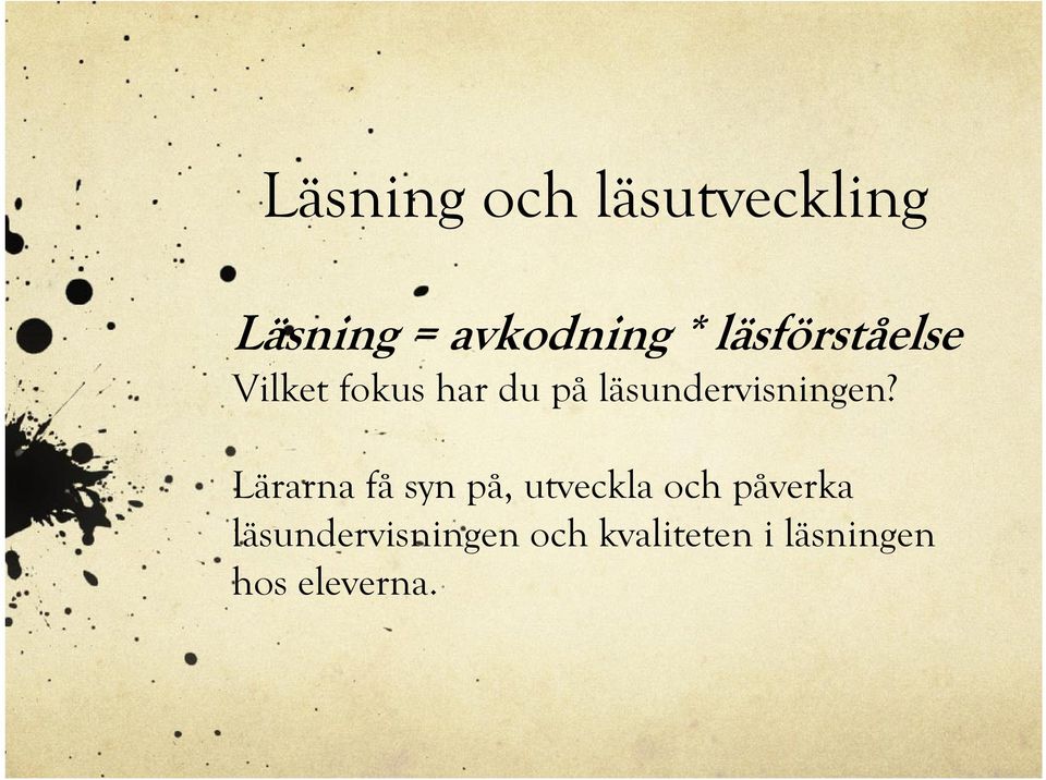 läsundervisningen?