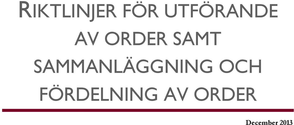 SAMT SAMMANLÄGGNING