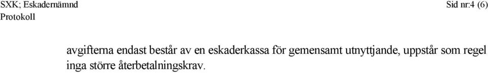 eskaderkassa för gemensamt
