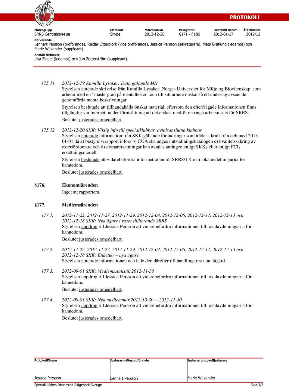 sitt arbete önskar få ett underlag avseende genomförda mentalbeskrivningar.