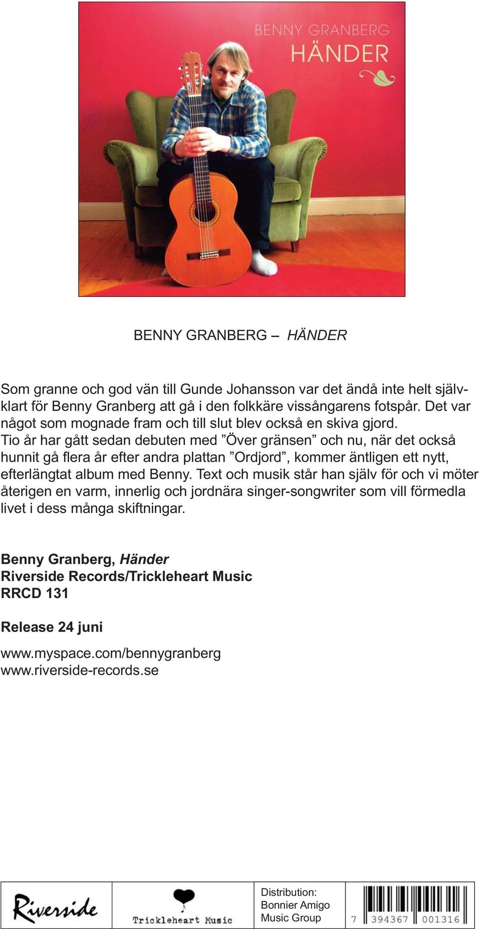 Tio år har gått sedan debuten med Över gränsen och nu, när det också hunnit gå flera år efter andra plattan Ordjord, kommer äntligen ett nytt, efterlängtat album med Benny.