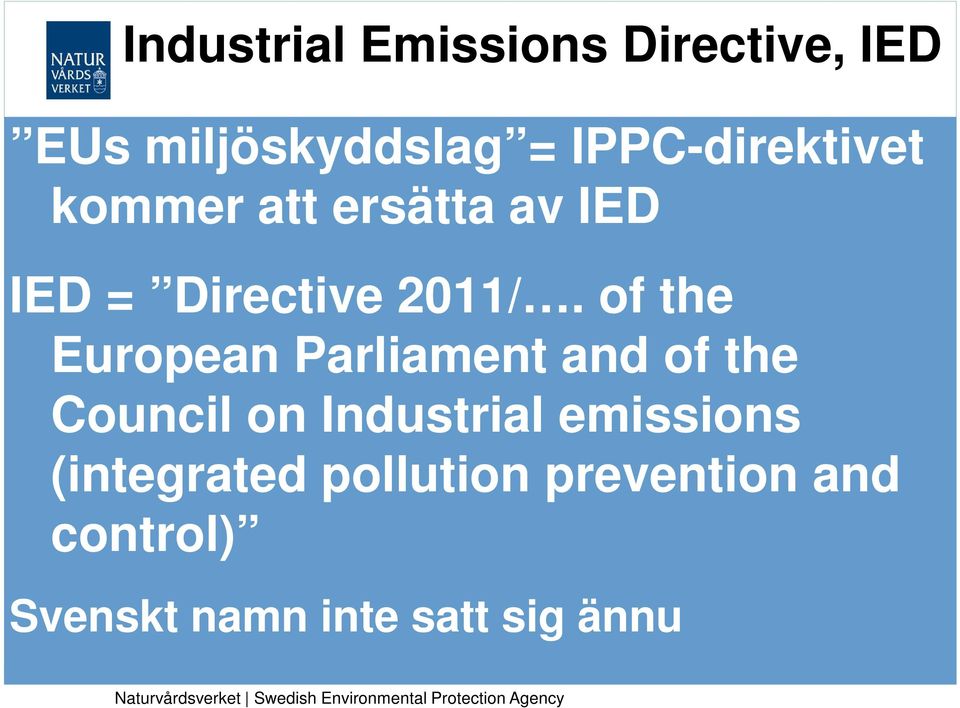 of the European Parliament and of the Council on Industrial