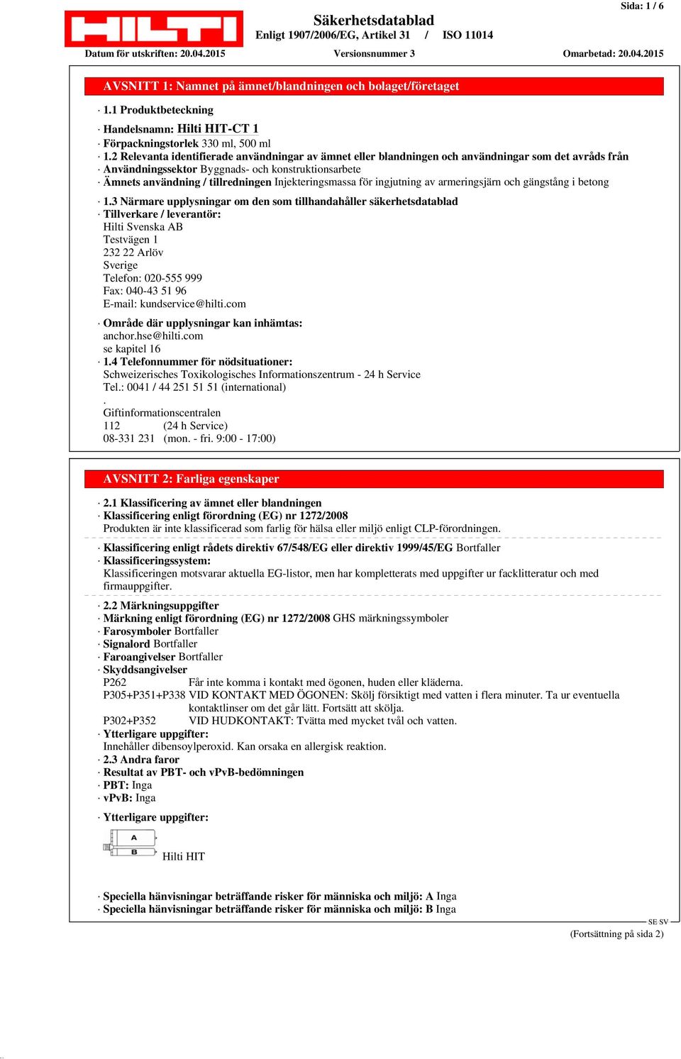 Injekteringsmassa för ingjutning av armeringsjärn och gängstång i betong 1.