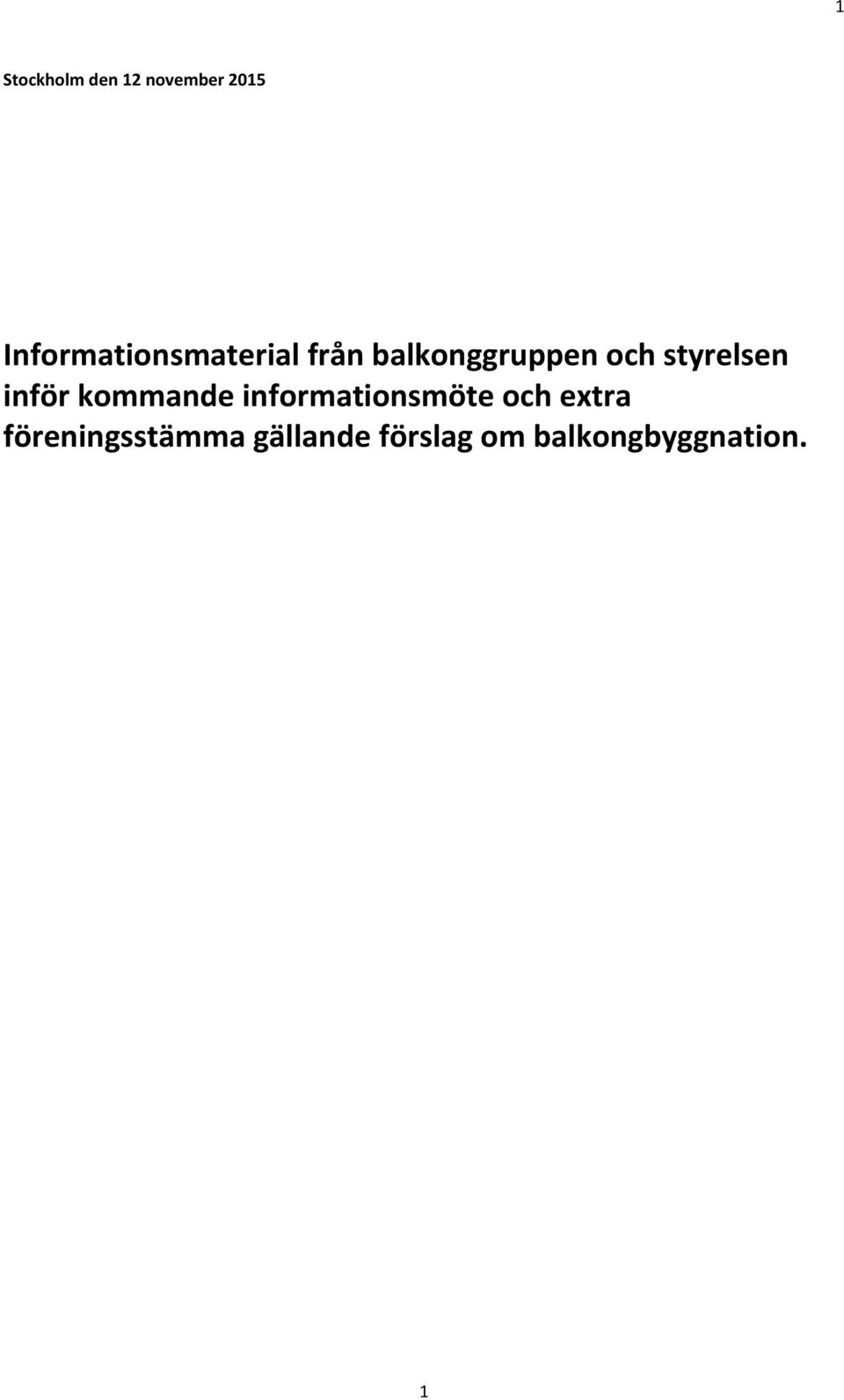 styrelsen inför kommande informationsmöte och