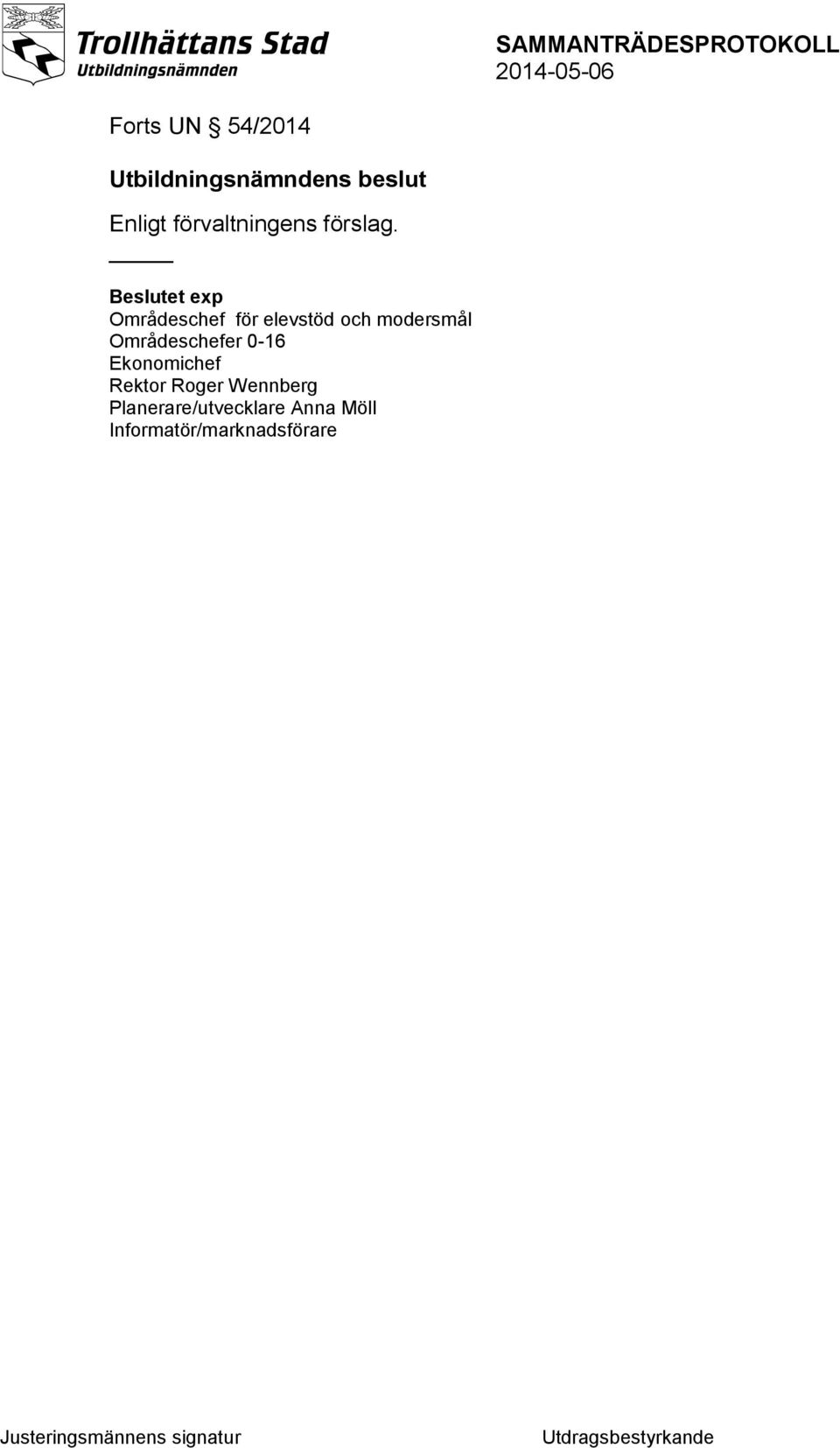 0-16 Ekonomichef Rektor Roger Wennberg